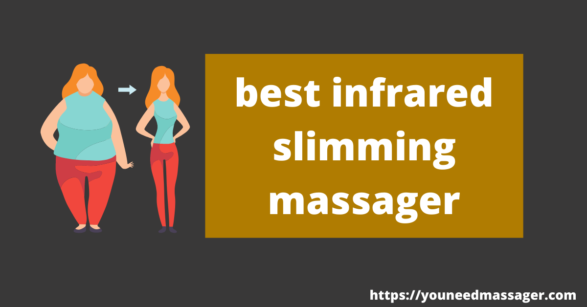 best infrared slimming massager review