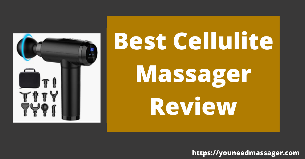 Best Cellulite Massager Review