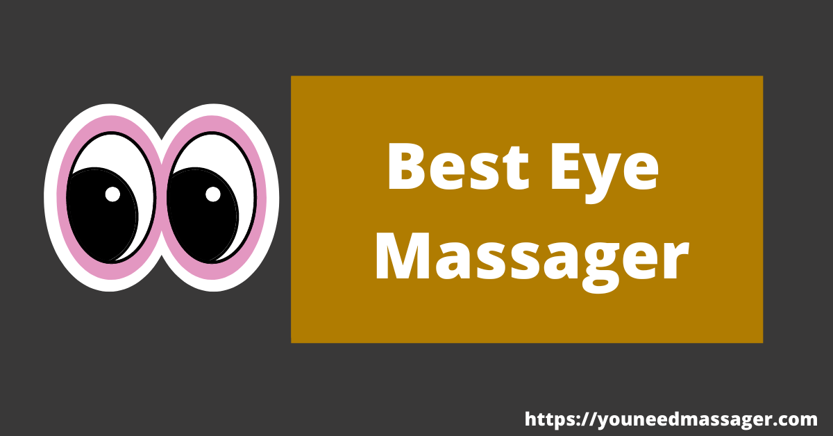 Best Eye Massager