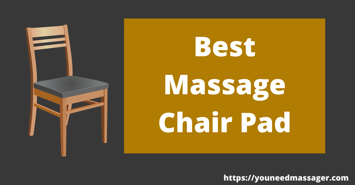Best Massage Chair Pad
