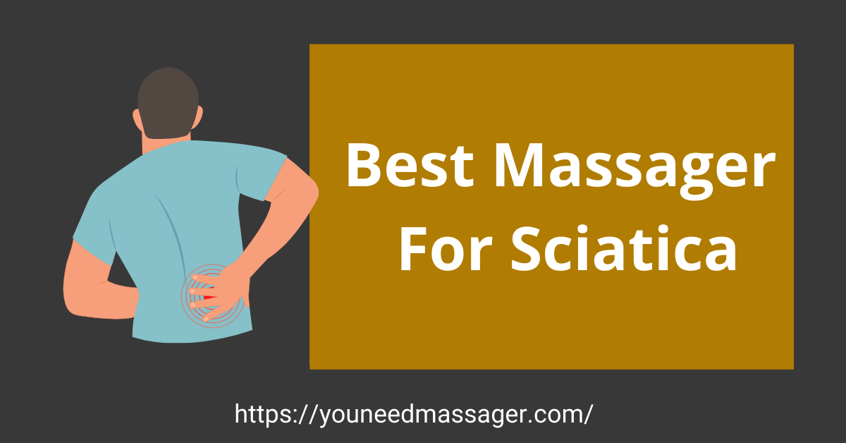 Best Massager For Sciatica