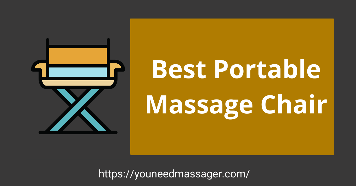 Best Portable Massage Chair