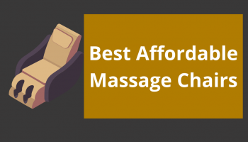 [2022] 10 Best Affordable Massage Chair | Budget Friendly