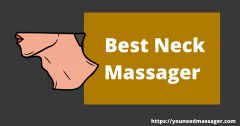 10 Best Neck Massager To Get A Comfortable Massage