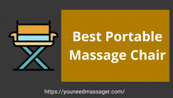[2022] 10 Best Portable Massage Chair | Buyers Choice