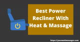 10 Best Power Recliner With Heat and Massage Feature
