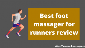 10 Best Foot Massager For Runners